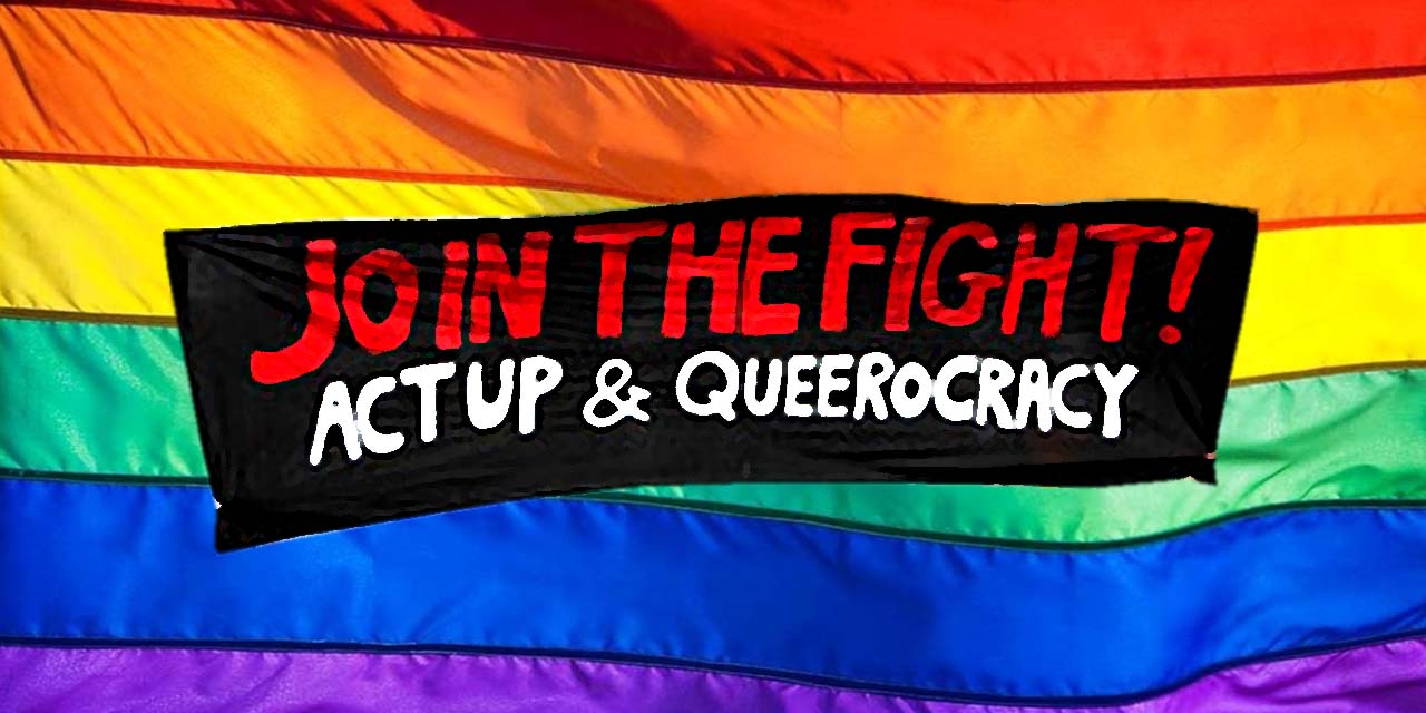 March with ACT UP & Queerocracy in Manhattan LGBT Pride