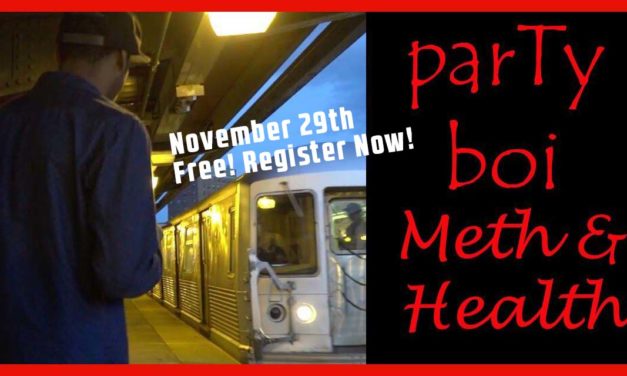 Forum: “parTy boi, Meth & Health” – November 29, 2018 4:00 PM – 10:00 PM