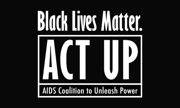 ACT UP Statement About Black Lives Matter Protests