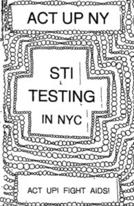ACT UP NY STI Testing Zine ACT UP NY STI Testing Zine page 1