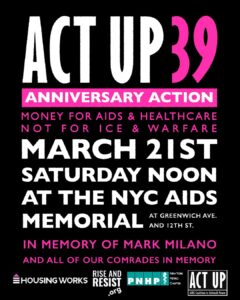 ACT UP 39: Money For AIDS & Healthcare, Not For Ice & Warfare